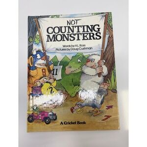 NOT COUNTING MONSTERS - H.L. Ross 1978 Doug Cushman CRICKET BOOK Children's RARE